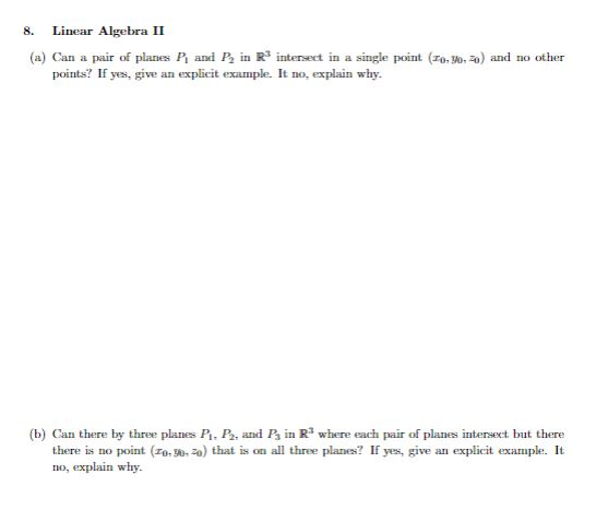 Solved 8. Linear Algebra II (a) Can a pair of planes P, and | Chegg.com