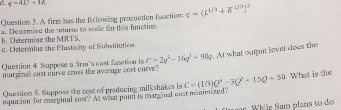 Solved A firm has the following production function: q = | Chegg.com