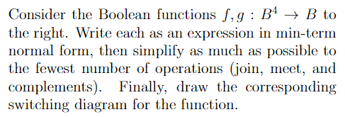 Consider The Boolean Functions F,g: B4 + B To The | Chegg.com