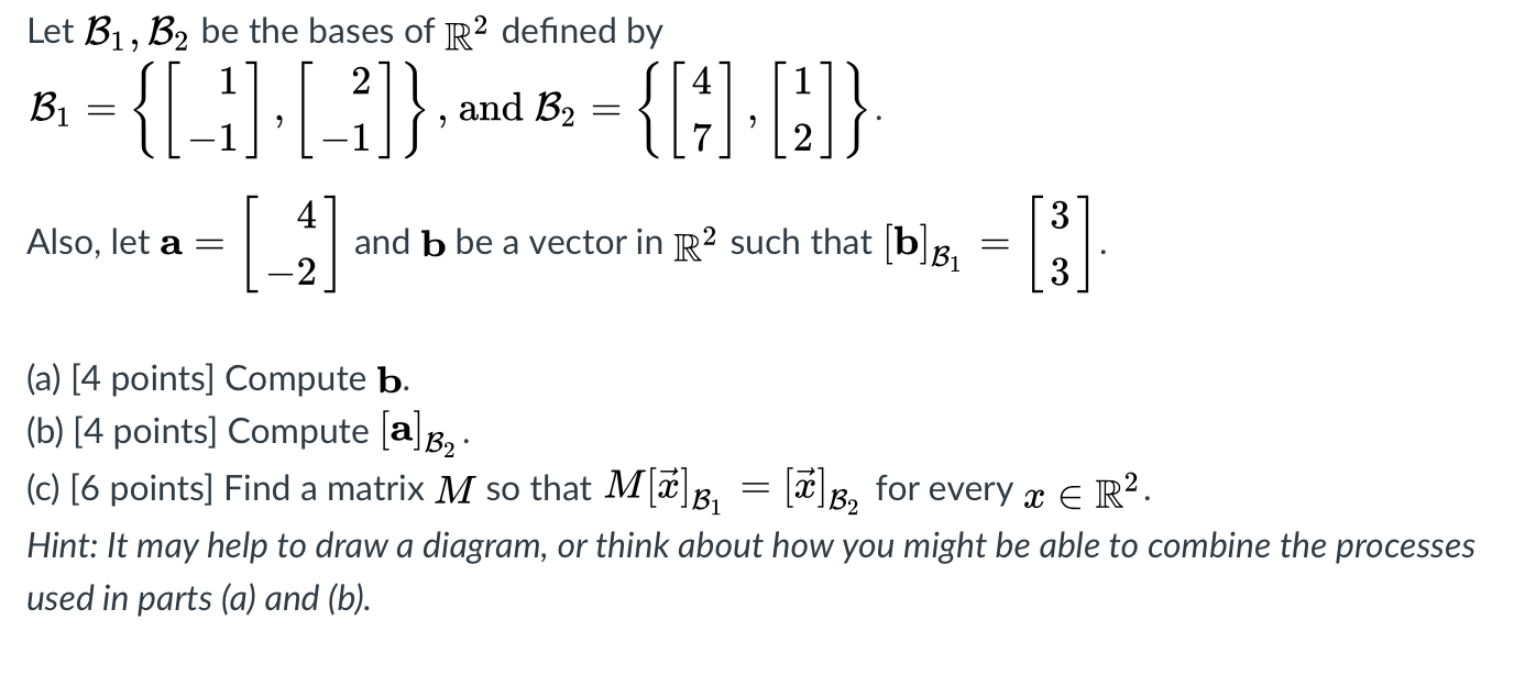 Solved Let B1, B2 be the bases of R2 defined by Bi and B2 = | Chegg.com