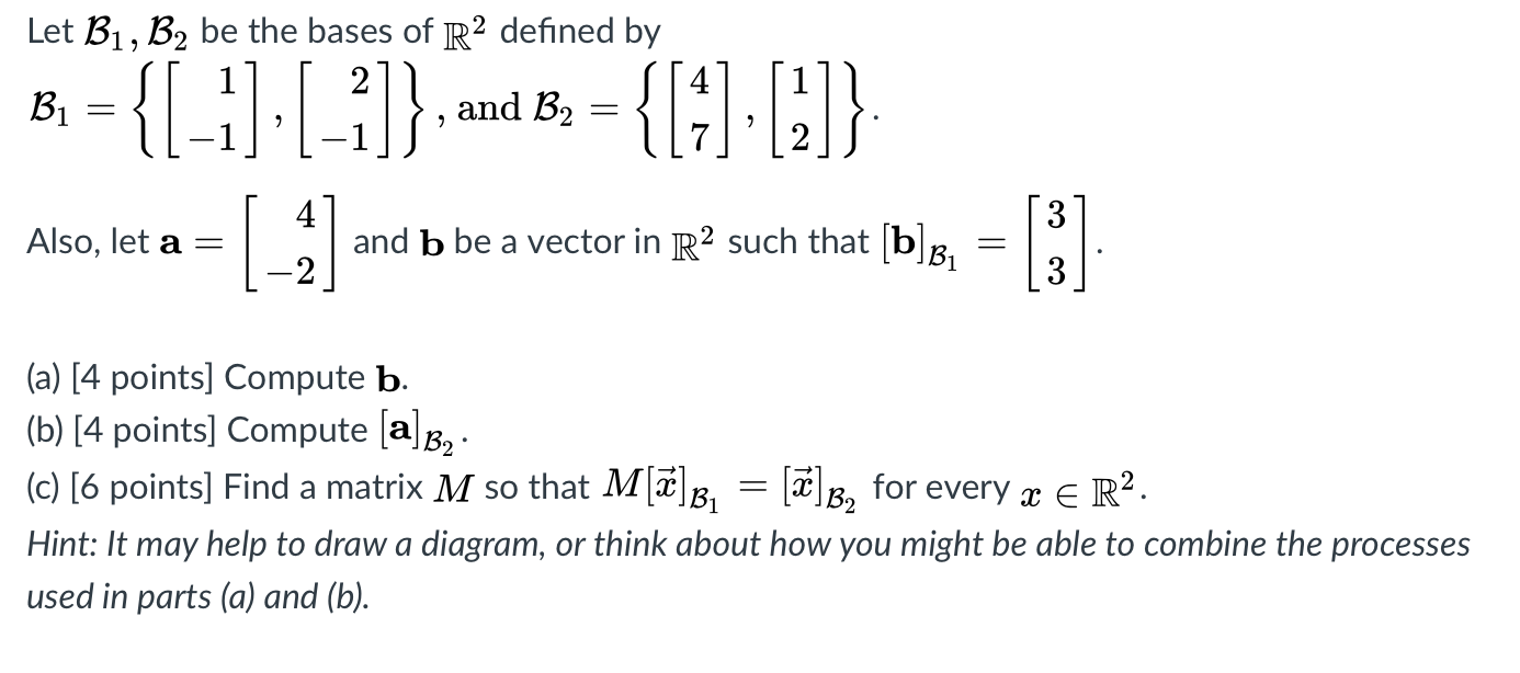 Solved Let B1, B2 Be The Bases Of R2 Defined By Bi And B2 = | Chegg.com