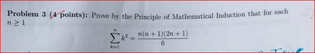 Solved Problem 3 (4 points): Prove by the Principle of | Chegg.com