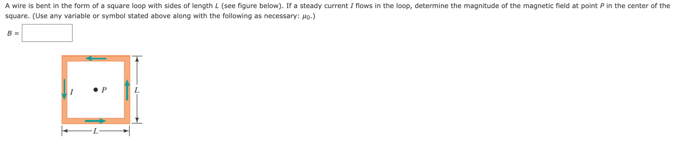 Solved A wire is bent in the form of a square loop with | Chegg.com