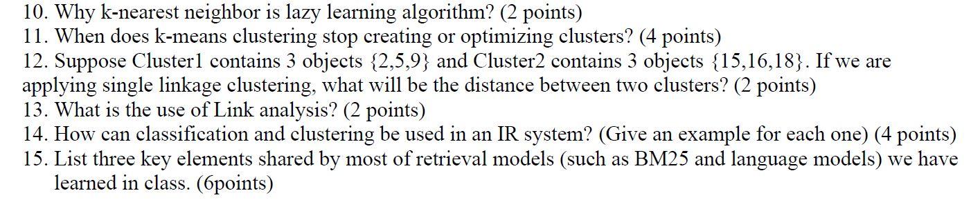 Solved 10. Why k-nearest neighbor is lazy learning | Chegg.com