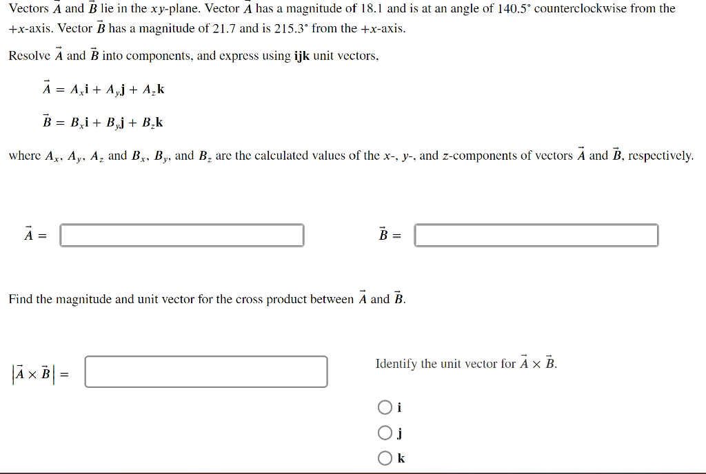Solved Vectors A and B lie in the xy-plane. Vector A has a | Chegg.com