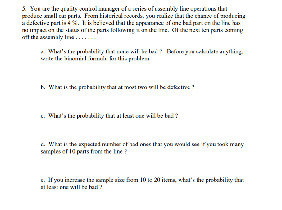 Solved SHOW ALL WORK PLEASE 5. You are the quality control | Chegg.com