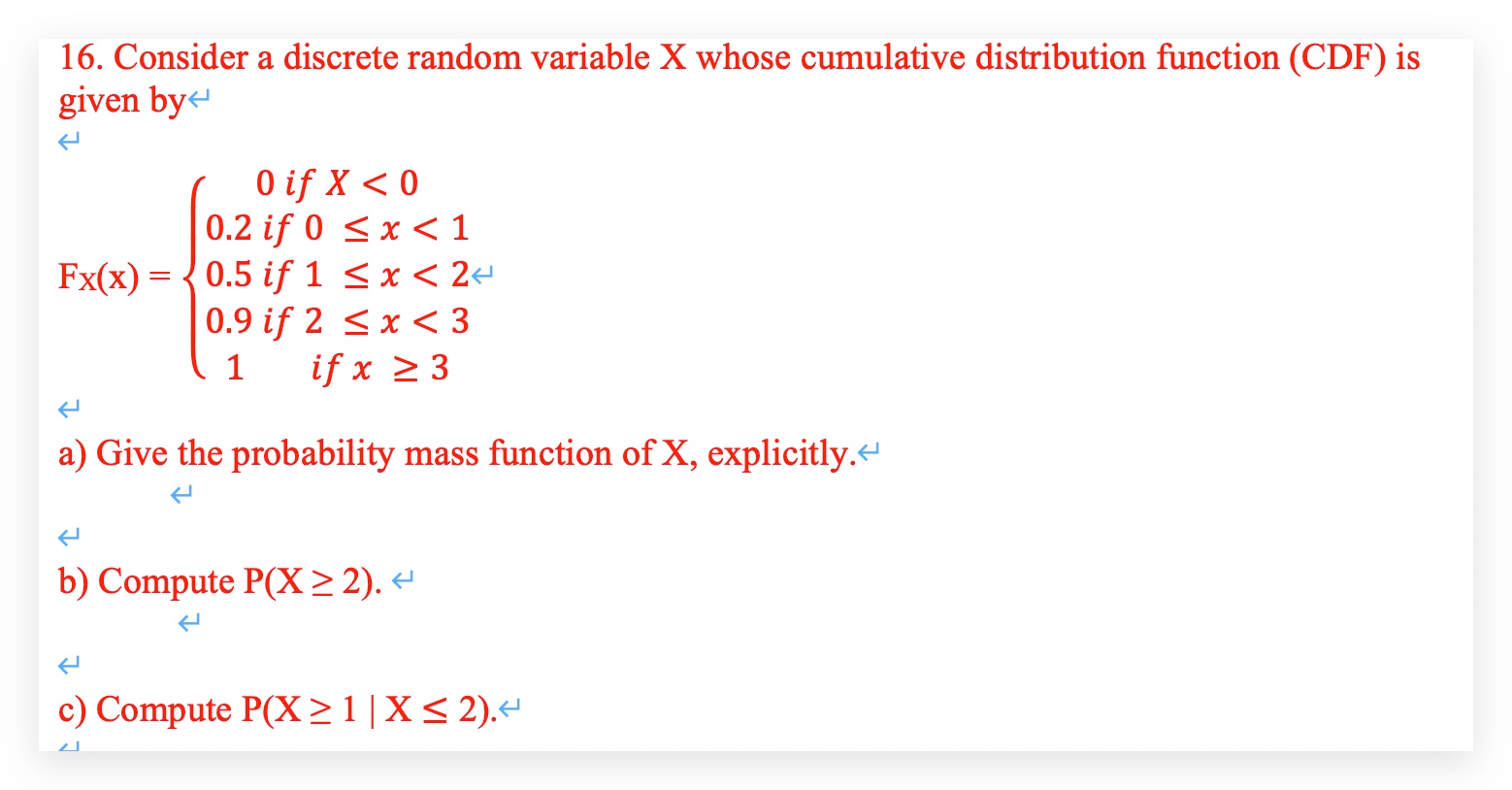 Solved 16 Consider A Discrete Random Variable X Whose Chegg Solved 16 Consider A Discrete Random Variable X Whose Chegg