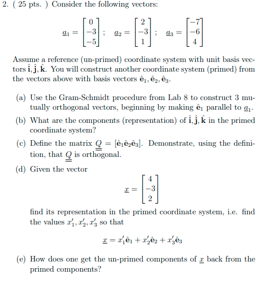 Solved 2 25 Pts Consider The Following Vectors 0 Chegg Com