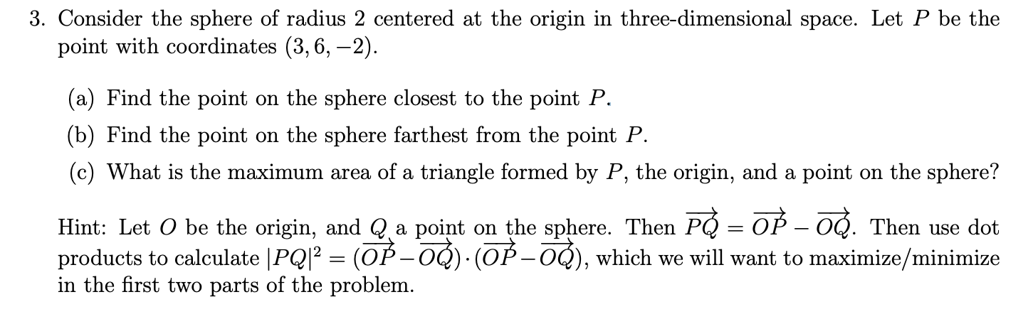 Solved 3. Consider the sphere of radius 2 centered at the | Chegg.com