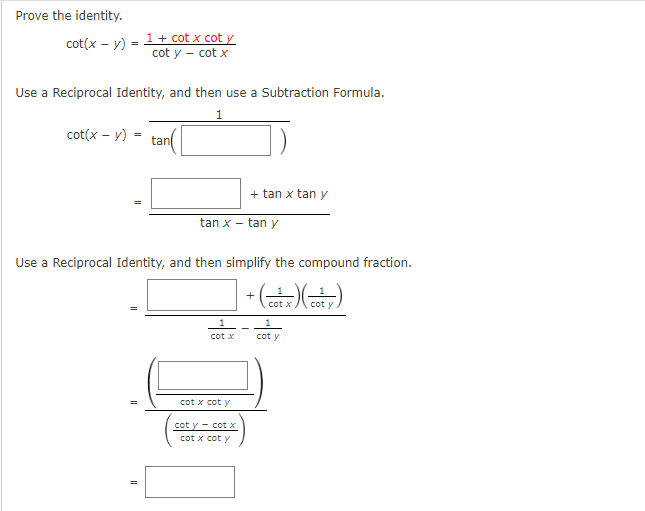 Solved Prove the identity. cot(x y) 1 + cot x cot y cot y