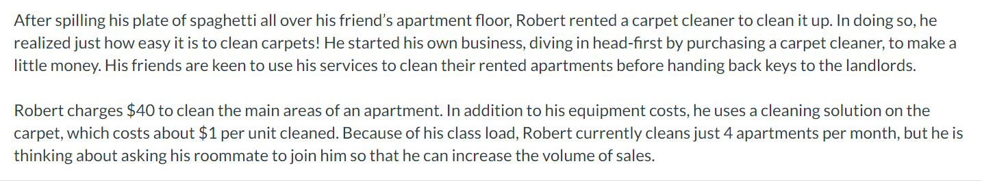 Solved If Robert's roommate helps in this business, how much | Chegg.com