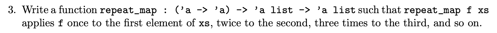3. Write a function repeat_map : ('a -> 'a) -> 'a | Chegg.com