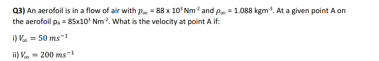 Solved Q3) An aerofoil is in a flow of air with | Chegg.com