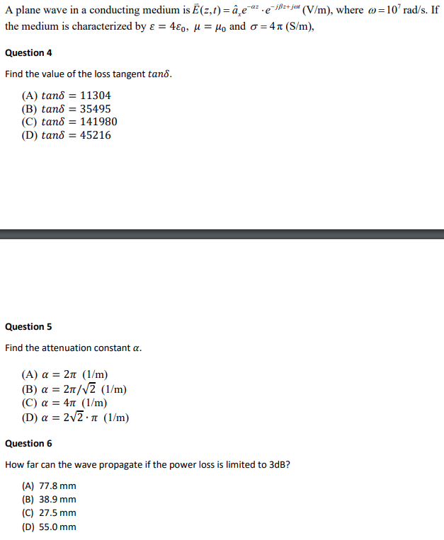 Solved A Plane Wave In A Conducting Medium Is E 2 T A Chegg Com