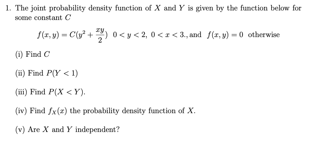 Solved 1. The joint probability density function of X and Y | Chegg.com