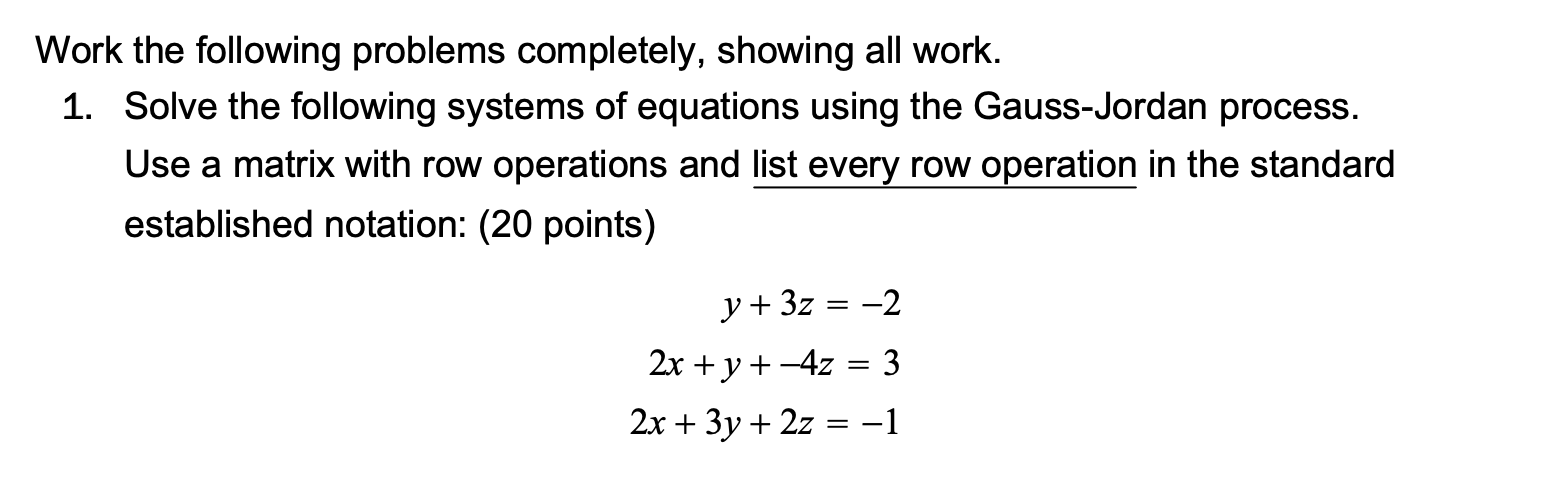 Solved Work the following problems completely, showing all | Chegg.com