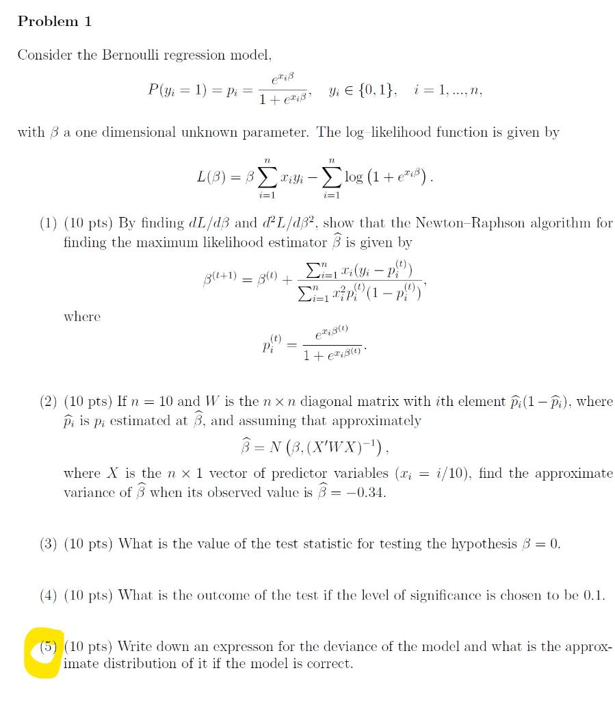 Solved Problem 1 Consider the Bernoulli regression model, | Chegg.com