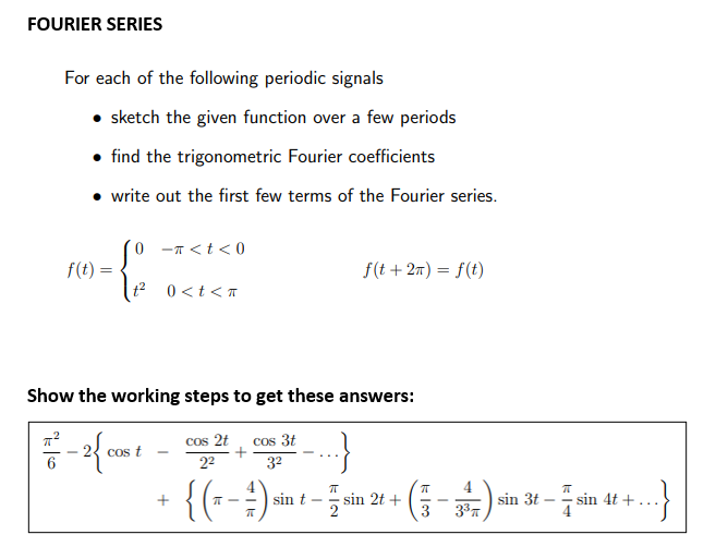 Solved FOURIER SERIES For each of the following periodic | Chegg.com
