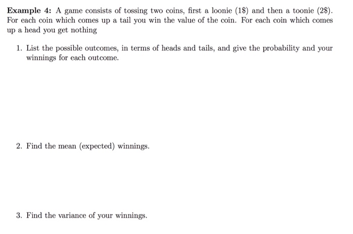 Solved Example 4: A Game Consists Of Tossing Two Coins, | Chegg.com