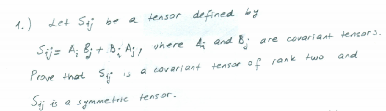Solved and 1.) Let Saj be a tensor defined by Sij= A; 8; + | Chegg.com