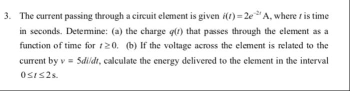 Solved 3. The current passing through a circuit element is | Chegg.com