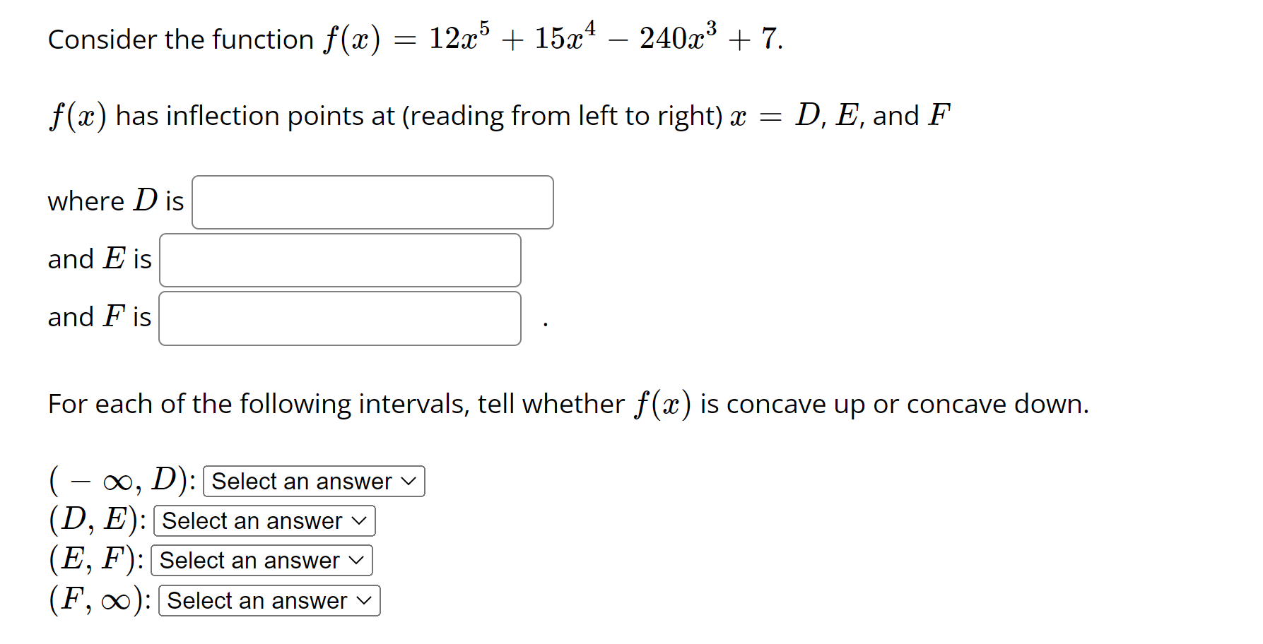 Solved Consider the function f(x)=12x5+15x4−240x3+7. f(x) | Chegg.com