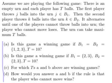 Solved Assume we are playing the following game: There is an | Chegg.com