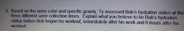 Solved 3. Based on the urine color and specific gravity, Ty | Chegg.com