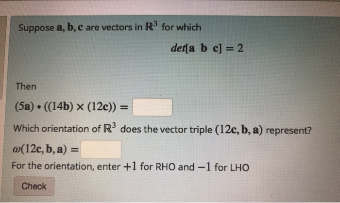 Solved Suppose A, B, C Are Vectors In R3 For Which Defa B C] | Chegg.com