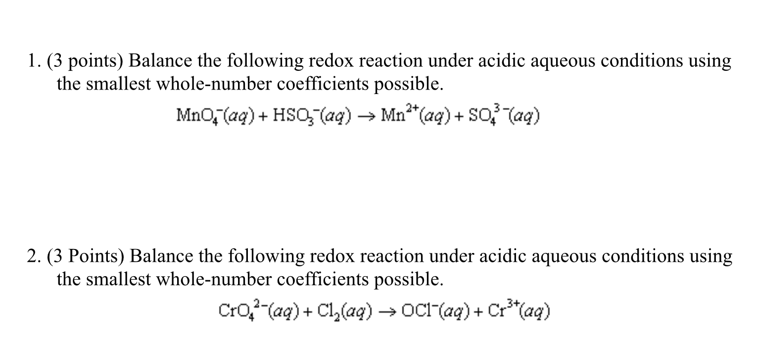 Solved 1. (3 points) Balance the following redox reaction | Chegg.com