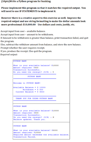 Solved (10pts) Write A Python Program For Banking, Please | Chegg.com