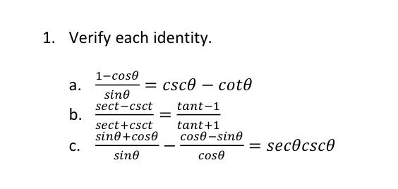 Solved 1. Verify each identity. a. sinθ1−cosθ=cscθ−cotθ b. | Chegg.com