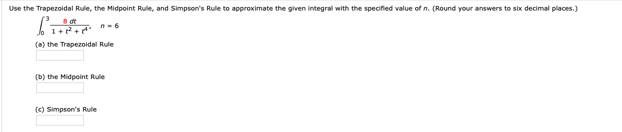 Solved Use the Trapezoidal Rule, the Midpoint Rule, and | Chegg.com