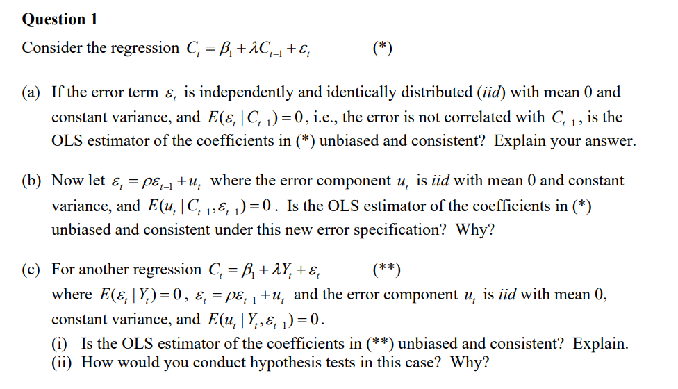 Question 1 Consider the regression C, = B. +2C,- +, | Chegg.com