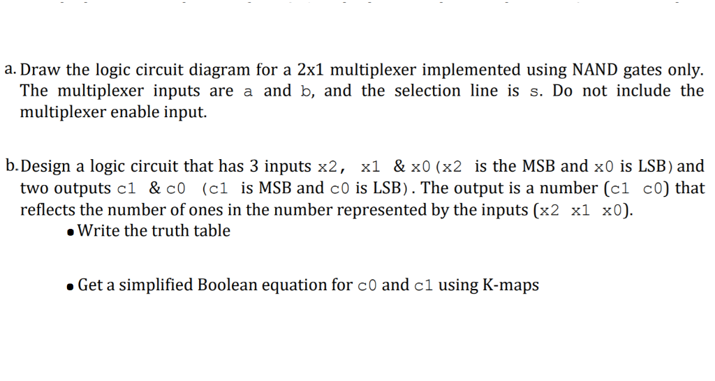 Solved a. Draw the logic circuit diagram for a 2x1 | Chegg.com