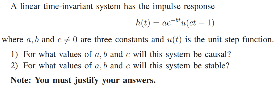 A Linear Time Invariant System Has The Impulse Chegg Com