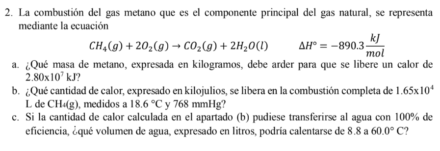 2. La combustión del gas metano que es el componente principal del gas natural, se representa mediante la ecuación \[ \mathrm