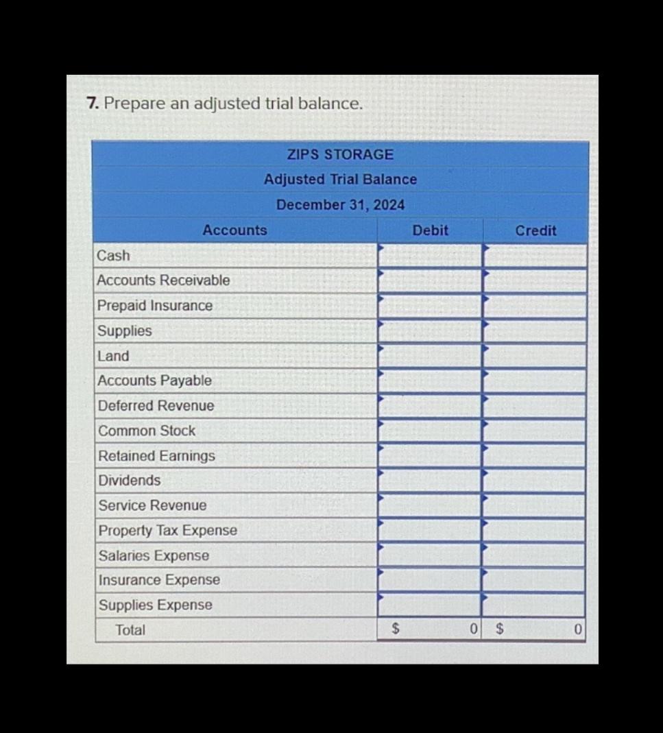 7. Prepare an adjusted trial balance.