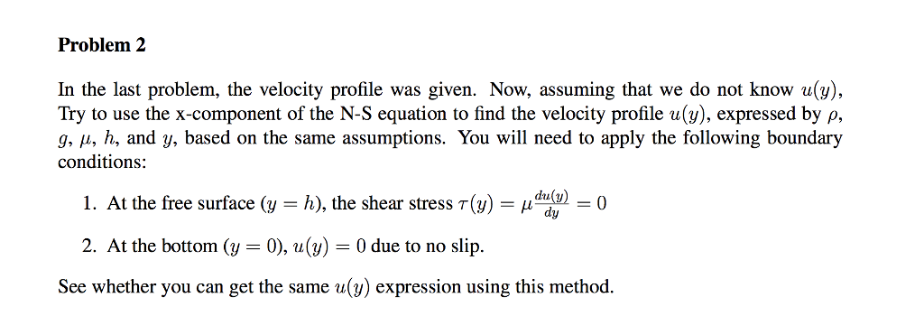 Solved Problem 2 In the last problem, the velocity profile | Chegg.com