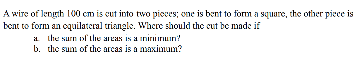 Solved A wire of length 100 cm is cut into two pieces; one | Chegg.com