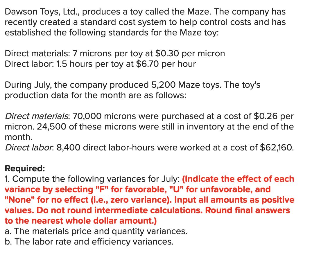 Solved Dawson Toys, Ltd., produces a toy called the Maze.