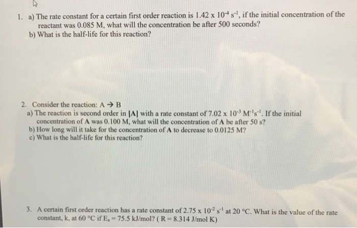Solved 1. a) The rate constant for a certain first order | Chegg.com