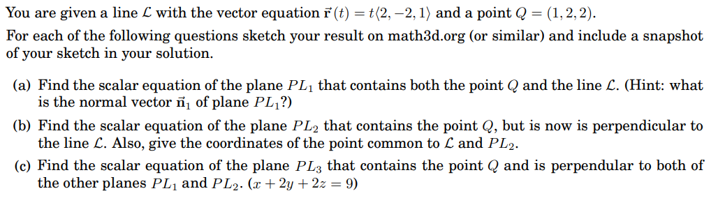 Solved You are given a line L with the vector equation r(t) | Chegg.com