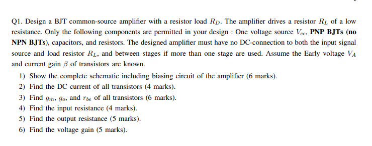Solved Q1. Design a BJT common-source amplifier with a | Chegg.com