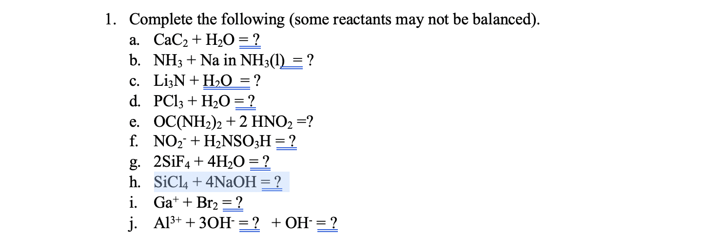 Solved 1. Complete the following (some reactants may not be | Chegg.com