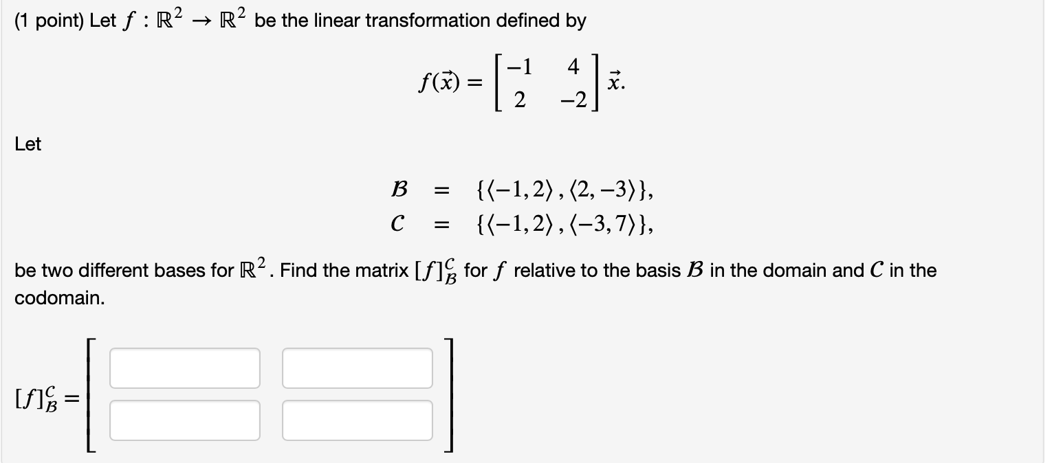 Solved Let 𝑓:ℝ2→ℝ2f:R2→R2 Be The Linear | Chegg.com