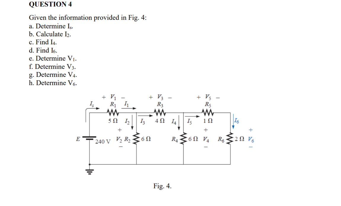 Solved QUESTION 4 Given The Information Provided In Fig. 4: | Chegg.com