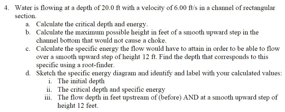 Solved 4. Water is flowing at a depth of 20.0 ft with a | Chegg.com