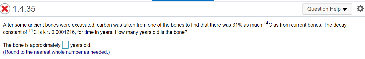 Solved X 1.4.35 Question Help After some ancient bones were | Chegg.com