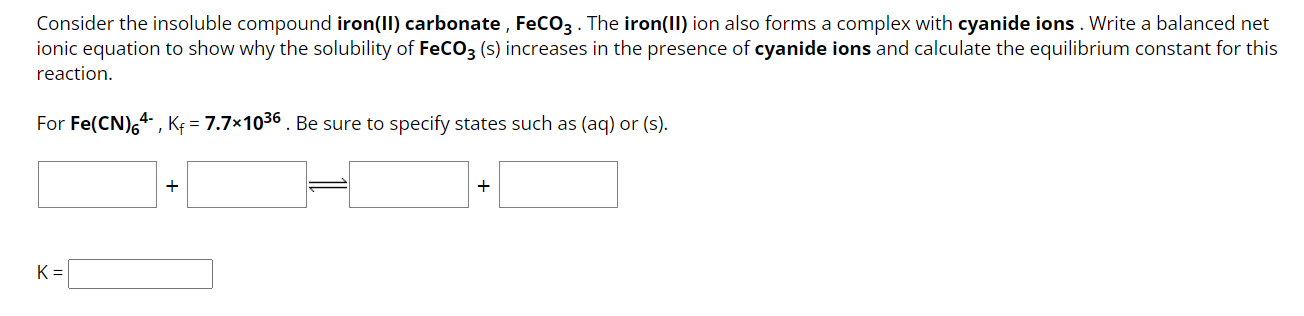 Solved Consider the insoluble compound iron(II) carbonate, | Chegg.com